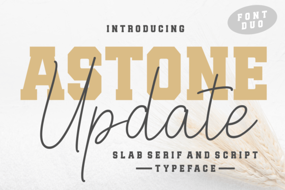 Astone Update: A Bold and Assertive Slab Serif Font