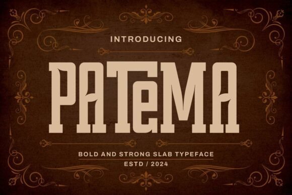 Patema: A Bold and Elegant Slab Serif Font for Marketers