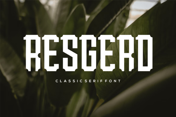 Resgerd: A Bold and Assertive Slab Serif Font for Business Branding