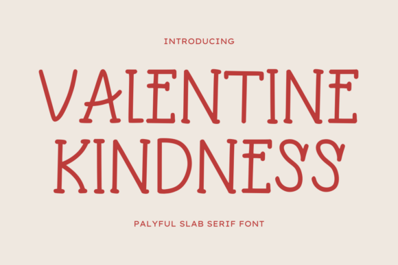 Valentine Kindness: A Playful Slab Serif for Eye-Catching Branding