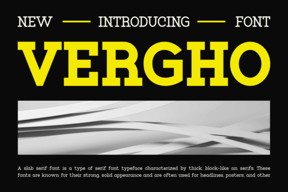 Vergho: A Modern Slab Serif for Editorial Design